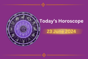 horoscope-today-23-june-2024