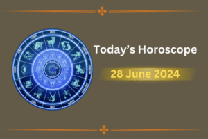 horoscope-today-28-june-2024