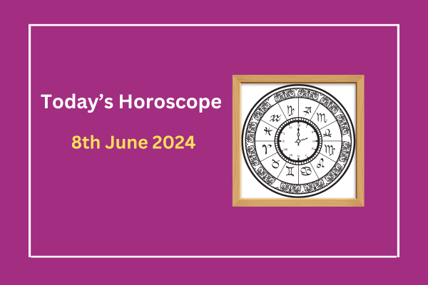 todays-horoscope-8-june-2024