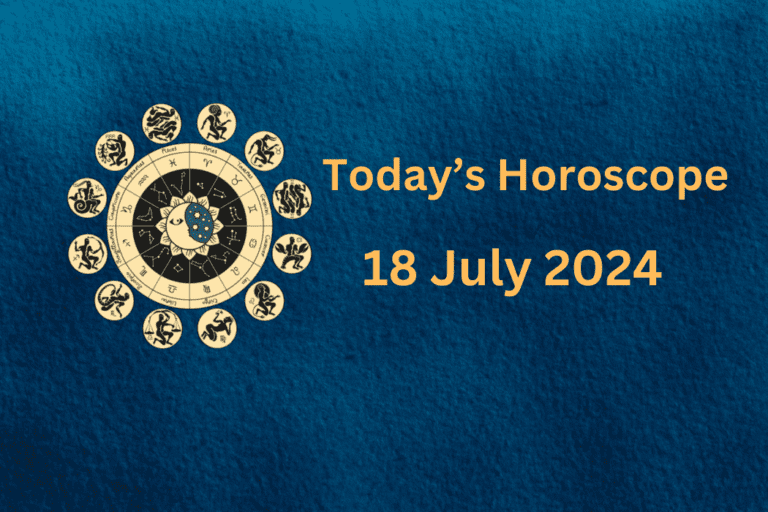 horoscope-today-july-18-2024