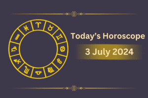 horoscope-today-july-3-2024