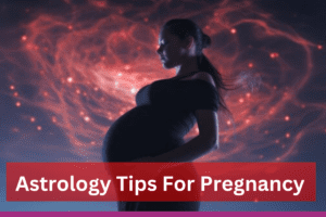 Astrology-Tips-For-Pregnancy