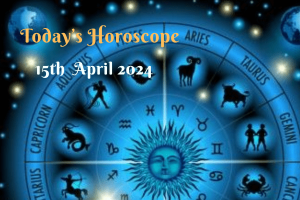 Today’s Horoscope, 15th April 2024: Read your horoscope on VAMA - VAMA