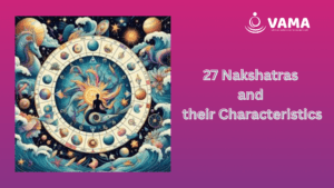 27 Nakshatras and their characteristics