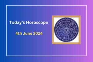 today's-horoscope-4-june-2024