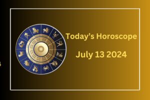 horoscope-today-july-13-2024