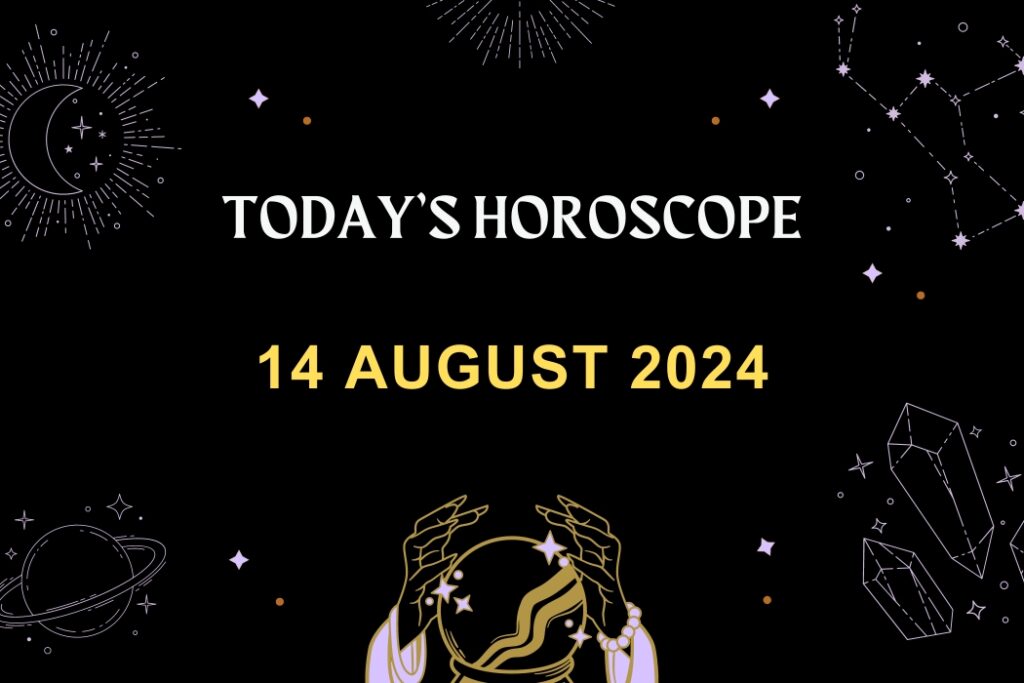 horoscope-today-August-14-2024