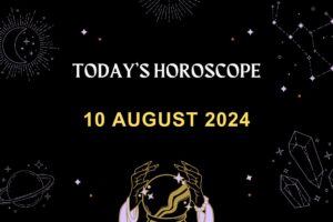 horoscope-today-August-10-2024