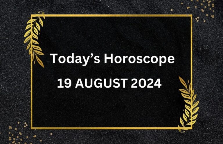 horoscope-today-August-19-2024