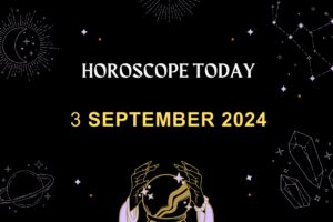 horoscope-today-September-3-2024