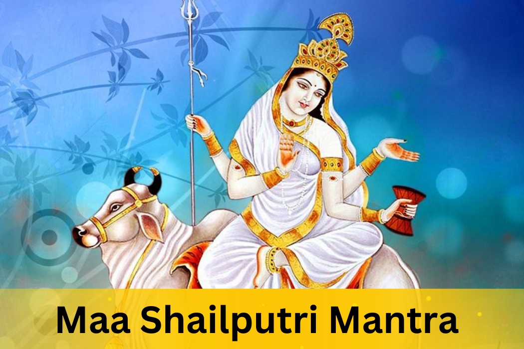 Maa-Shailputri-Mantra